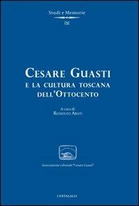 Cesare Guasti e la cultura toscana dell'Ottocento - 2