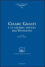 Cesare Guasti e la cultura toscana dell'Ottocento