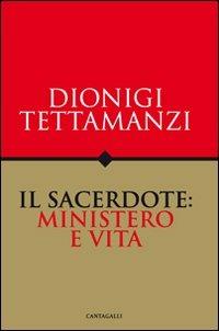 Il sacerdote: ministero e vita - Dionigi Tettamanzi - copertina