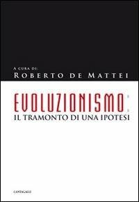 Evoluzionismo. Il tramonto di una ipotesi - copertina