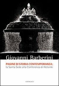 Pagine di storia contemporanea. La Santa Sede alla Conferenza di Helsinki - Giovanni Barberini - copertina