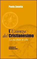 L'essenza del cristianesimo. La sua chiave di volta