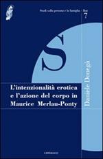 L'intenzionalità erotica e l'azione del corpo in Maurice Merleau-Ponty
