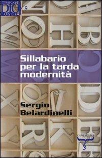 Sillabario per la tarda modernità - Sergio Belardinelli - copertina