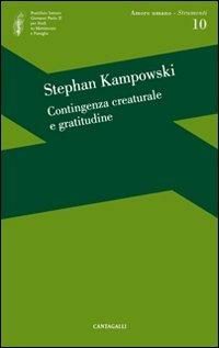 Contingenza creaturale e gratitudine - Stephan Kampowski - copertina