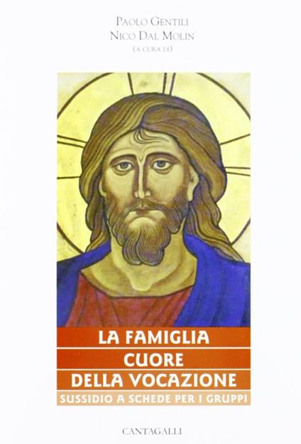 La famiglia cuore della vocazione. Sussidio a schede per gruppi - copertina