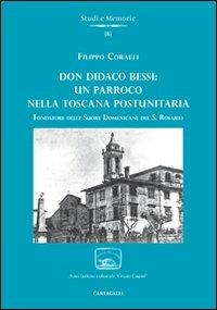 Don Didaco Bessi: un parroco nella Toscana postunitaria - Filippo Coralli - 2