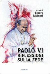Paolo VI. Riflessioni sulla fede - copertina