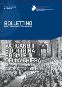 Vaticano II e dottrina sociale della chiesa. Nel 50° anniversario dall'apertura del Concilio. Bollettino di dottrina sociale della Chiesa - copertina