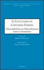 Il catechismo di Contardo Ferrini. L'anno della Fede con il Beato professore: scritti e testimonianze