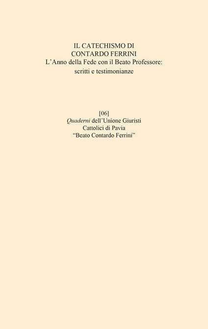 Il catechismo di Contardo Ferrini. L'anno della Fede con il Beato professore: scritti e testimonianze - Marco Ferraresi - ebook