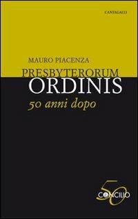 Presbyterorum ordinis 50 anni dopo - Mauro Piacenza - copertina