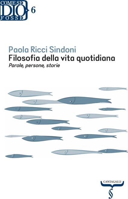 Filosofia della vita quotidiana. Parole, persone, storie - Paola Ricci Sindoni - ebook