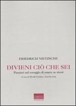 Divieni ciò che sei. Pensieri sul coraggio di essere se stessi