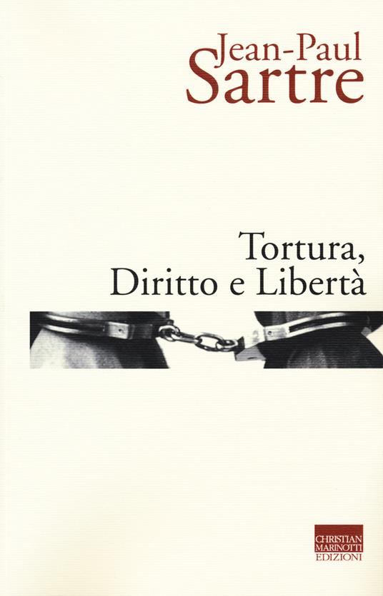 Tortura, diritto e libertà - Jean-Paul Sartre - copertina