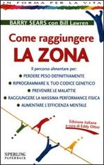 Come raggiungere la Zona