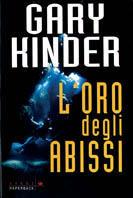 L' oro degli abissi - Gary Kinder - copertina
