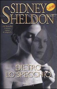 Dietro lo specchio - Sidney Sheldon - copertina