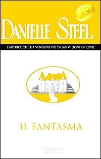 Il fantasma - Danielle Steel - copertina