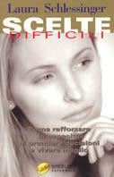 Scelte difficili - Laura Schlessinger - copertina