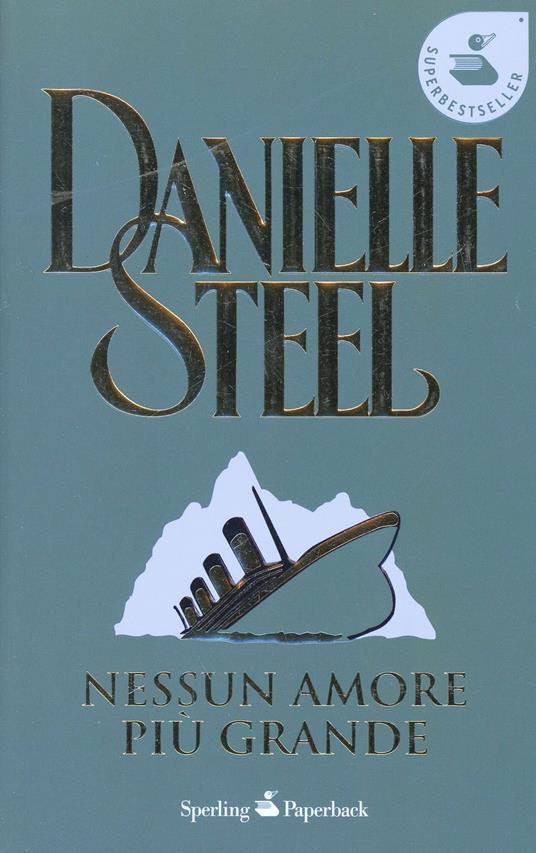 Nessun amore più grande - Danielle Steel - copertina