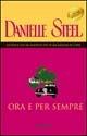 Ora e per sempre - Danielle Steel - copertina