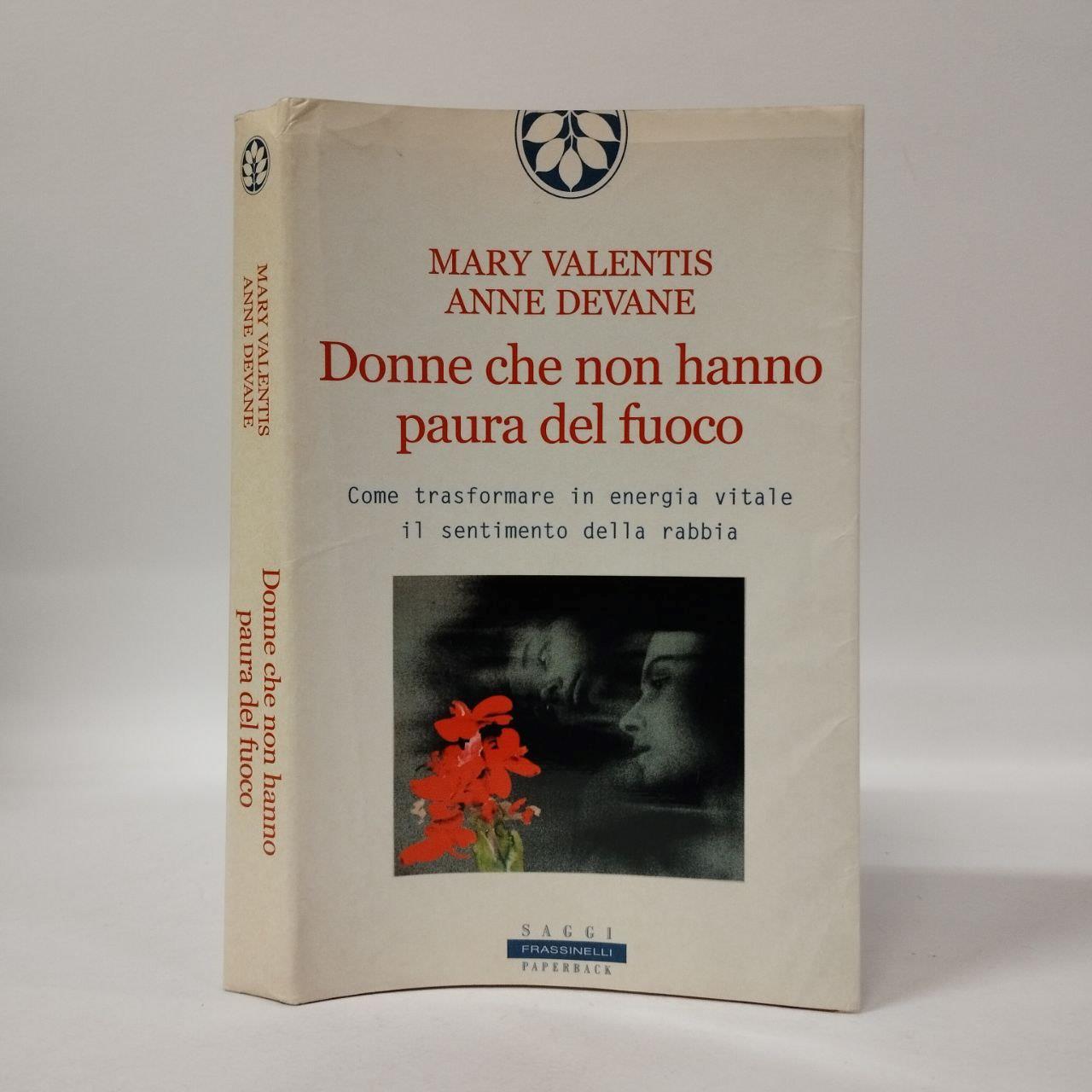 Donne che non hanno paura del fuoco
