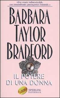Il potere di una donna - Barbara Taylor Bradford - copertina