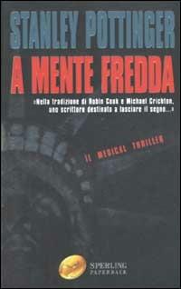 A mente fredda - Stanley Pottinger - copertina