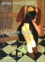 Lasciami stare