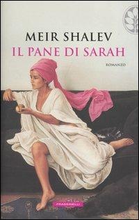 Il pane di Sarah - Meir Shalev - copertina