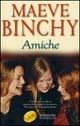 Amiche - Maeve Binchy - copertina