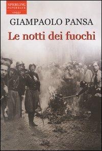 Le notti dei fuochi - Giampaolo Pansa - copertina