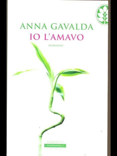 Io l'amavo - Anna Gavalda - 2