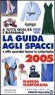 La guida agli spacci e allo spender bene in tutta Italia 2005 - Marina Martorana - copertina