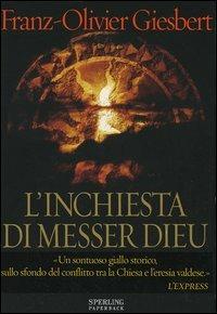 L' inchiesta di messer Dieu - Franz-Olivier Giesbert - copertina