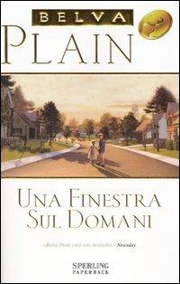 Una finestra sul domani - Belva Plain - copertina