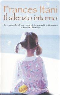 Il silenzio intorno - Frances Itani - copertina
