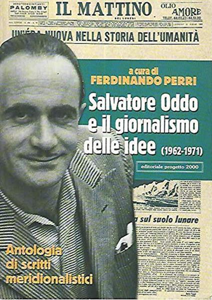 Salvatore Oddo e il giornalismo delle idee (1962-1971). Antologia di scritti meridionalistici - copertina