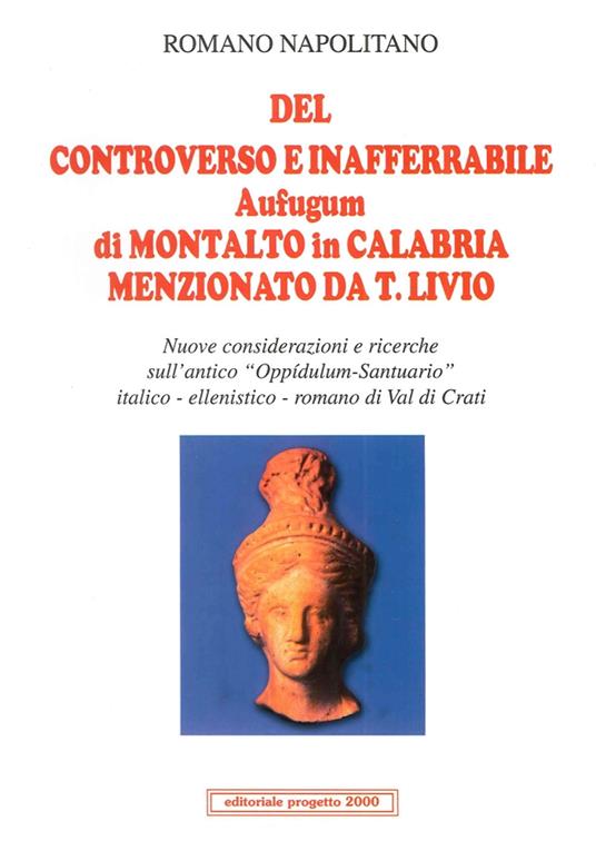 Del controverso e inafferrabile Aufugum di Montalto in Calabria menzionato da T. Livio - Romano Napolitano - copertina