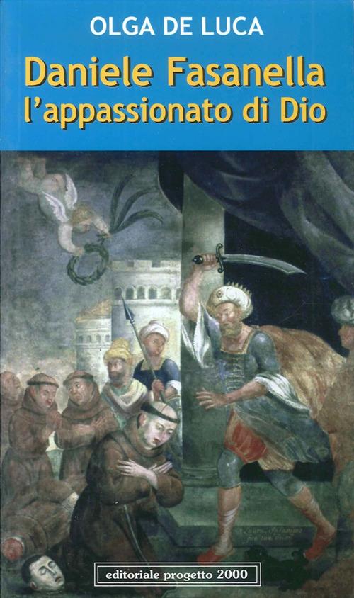 Daniele Fasanella. L'appassionato di Dio - Olga De Luca - copertina