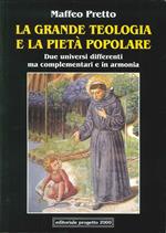 La grande teologia e la pietà popolare. Due universi differenti ma complementari e in armonia