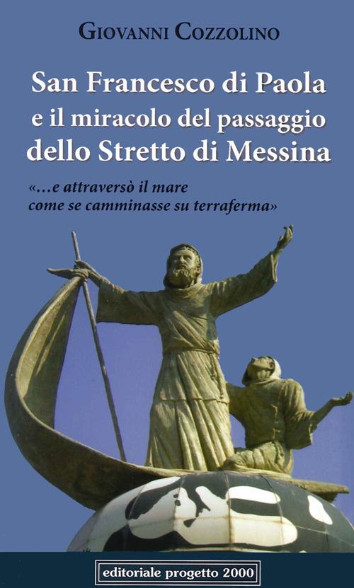 San Francesco di Paola e il miracolo del passaggio dello stretto di Messina - Giovanni Cozzolino - copertina