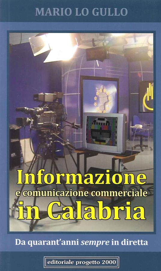 Informazione e comunicazione commerciale in Calabria - Mario Lo Gullo - copertina