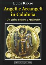 Angeli e arcangeli in Calabria. Un culto antico e radicato