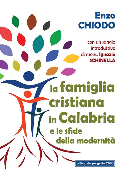 La famiglia cristiana in Calabria e le sfide della modernità - Enzo Chiodo - copertina