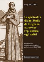 La spiritualità di Sant'Umile da Bisignano attraverso l'epistolario e gli scritti