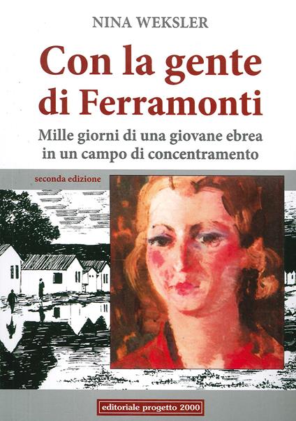 Con la gente di Ferramonti. Mille giorni di una giovane ebrea in un campo di concentramento - Nina Weksler - copertina