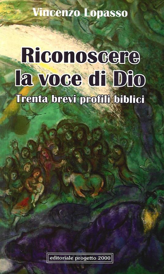 Riconoscere la voce di Dio. Trenta brevi profili biblici - Vincenzo Lopasso - copertina