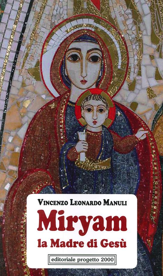 Miryam la madre di Gesù - Vincenzo Leonardo Manuli - copertina